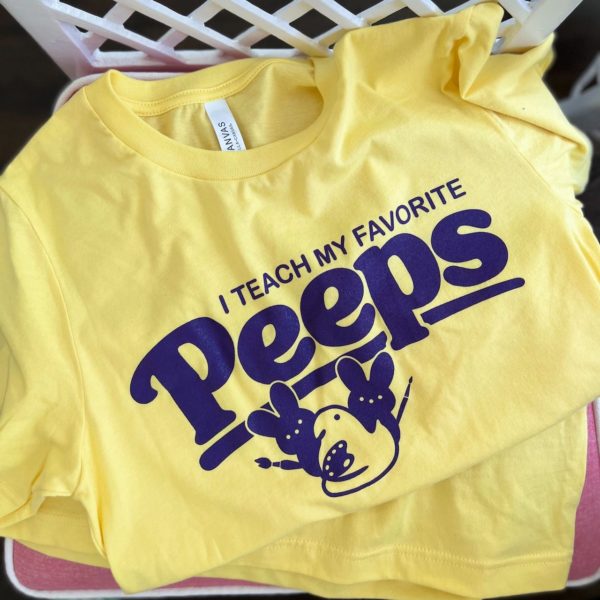 I Teach my Favorite Peeps T-Shirt